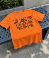 Live Laugh Love If That Doesn't Work Load Aim & Fire T-Shirt
