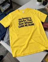 My Temper Is Shorter Than Your Wiener Leave Me Alone T-Shirt