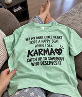 My Dark Heart Loves Watching Karma Catch Upv T-Shirt