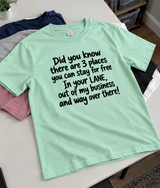 Stay In Your Lane Out Of My Business Or Way Over There T-Shirt