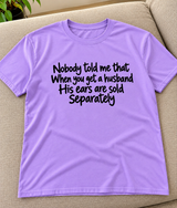 A Husband’s Ears Are Sold Separately T-Shirt