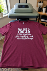 You Call It OCD I Call It Put That Shit Back T-Shirt