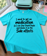 Slap Stupid People Blame the Side Effects T-Shirt