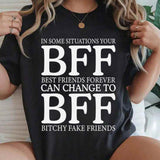 BFF Bitchy Fake Friends T-Shirt
