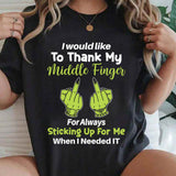 I Would Like To Thank My Middle Finger T-Shirt