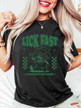 Lick Fast I’m Dripping Everywhere T-Shirt