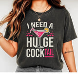 Huge Cocktail T Shirt