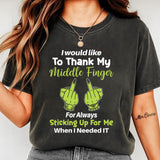 I Would Like To Thank My Middle Finger T-Shirt