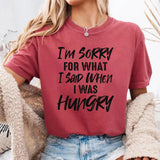 I Am Sorry For What I Said T-Shirt