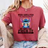 When I Gave A F*ck I Was Taken For Granted T-Shirt