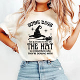 Some Days You Just Have to Put On the Hat T-Shirt