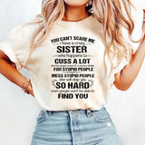 I Have A Crazy Sister T-Shirt