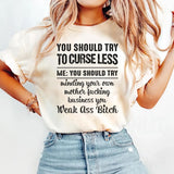You Should Try To Curse Less T-Shirts