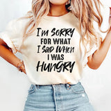 I Am Sorry For What I Said T-Shirt