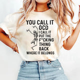 You Call it OCD T-Shirt