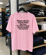 If She Farts Around You She's In Love T-Shirt