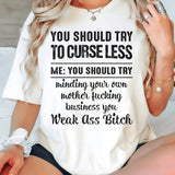 You Should Try To Curse Less T-Shirts