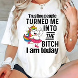 Trusting People Turned me T-Shirt