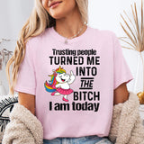Trusting People Turned me T-Shirt